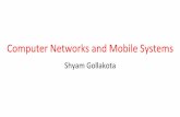 Computer Networks and Mobile Systems...Computer Networks 24 4 Application – Programs that use network service 3 Transport – Provides end-to-end data delivery 2 Internet – Send