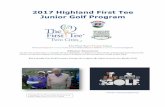 2017 Highland Junior Golf Program Junior Camps Lessons · PDF file 2017-03-27 · Summer Junior Golf Camps: Golf training covers putting, chipping, pitching, grip, stance, ball position,