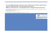 CombiningHumanDemonstrations andMotionPlanningfor … · 2016-08-25 · theory, stochastic optimization and relative entropy policy search and continues with an overview of recent