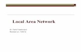 Local Area Network - Sonoma State Universityweb.sonoma.edu/users/f/farahman/sonoma/courses/es465/lectures/… · separate network to handle storage needs o " shared storage ! detaches