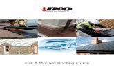 Flat & Pitched Roofing Guide · PDF file for flat and pitched roofing systems. IKO also supports customers with industry leading technical advice, helping to ensure the best products