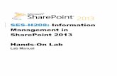 SES-H208: Information Management in SharePoint 2013 Hands ... · PDF file User Profile synchronization in SharePoint 2013 enables administrators to synchronize user and group profile