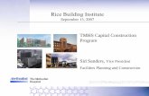 TMHS Capital Construction Program Sid Sanders, Vice ...€¦ · Project Scope 24 Floor tower TPC $ 331 M 760,000 GSF occupied space 846,000 GSF parking – 1370 spaces Outpatient