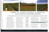 ARC's soya bean cultivar recommendations...CROPS Soya Beans ARC's soya bean cultivar recommendations The soya bean cultivar best adapted to a specific area will provide the best yield