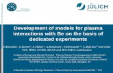 Development of models for plasma interactions with Be on the … · 2012-09-26 · n D.Borodin | Institute of Energy Research – Plasma Physics | Association EURATOM – FZJ Development