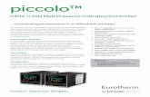 piccolo™ - Allied Electronics€¦ · flexible alarm strategy enables shutdown of extruder at dangerous pressure levels. P304c Melt Pressure Controller The P304c Melt Pressure Controller
