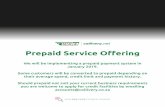 prepaid service offering - Collivery.net · Prepaid Service Oﬀering We will be implementing a prepaid payment system in January 2019. Some customers will be converted to prepaid