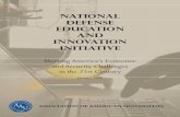 national defense education and innovation initiative · Century National Defense Education and Innovation Initiative aimed at meeting the economic and security challenges we will