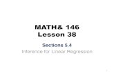 MATH& 146 Lesson 38€¦ · MATH& 146 Lesson 38 Sections 5.4 Inference for Linear Regression 1. Inference for Linear Regression Just as we identified standard errors for point ...