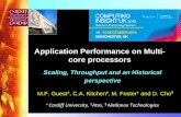 Application Performance on multi-core Processors€¦ · 384 x Fujitsu CX250 EP-nodes each with 2 Intel Sandy Bridge E5-2670 (2.6 GHz), with Mellanox QDR infiniband. Intel Broadwell
