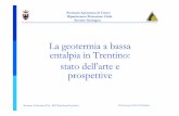 La geotermia a bassa entalpia in Trentino: stato dell’arte e … · 2020-06-17 · La geotermia a bassa entalpia in Trentino: Rovereto, 2 dicembre 2016 XIII Workshop di geofisica