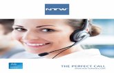 THE PERFECT CALL - NTW Software · 2017-05-31 · gether in order to create new solutions and syn-ergies. This is one of the reasons NTW strives for ... › web access to software