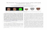 3D human face reconstruction using principal components spaces · the restriction on photos with different facial expressions. Our approach employs principal components analysis (PCA)
