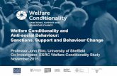 Welfare Conditionality and Anti-social Behaviour: Sanctions, … · 2019-03-25 · New Labour and ‘coercive welfare’ • A belief that “everyone can change” and that the state