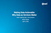 Making Data Actionable: Why Data as Services Matter...NGAC Lightning Talk – Pat Cummens (Adam Martin) April 3, 2018 Data preparation accounts for about 80% of the work of data scientists