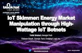 IoT Skimmer: Energy Market Manipulation through High ... · • For example, buy when the price is 2 USD • Sell when the price is 3 USD • Sell a stock in high price, buy after