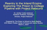 Reentry in the Inland Empire: Exploring The Prison to ... · Native American 3 16.7% White 3 16.7% Marital Status Not Married 11 61.1% Married 7 38.9% Housing Family 7 38.9% Rent