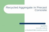 Recycled Aggregate in Precast Concreteresearch.rid.go.th/rte/attachments/article/76/AGGREGATE.pdf · ผลการวิจัยคุณสมบัติคอนกรีตสด