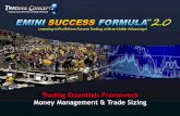 Trading Essentials Framework Money Management …...Wise money management is the basis of any good trading methodology and is what ultimately will help distinguish a consistently successful