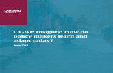 CGAP Insights: How do policy makers learn and adapt today? · 18/06/2019  · policies with relevant impact on financial inclusion, primarily government officials at a financial sector