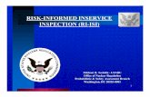RISK-INFORMED INSERVICE INSPECTION (RI-ISI)UPDATES TO RI-ISI PROGRAMS ¾RI-ISI programs should be updated and submitted to NRC: ¾at the end of the 10-year ISI interval ¾prior to