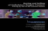 Buying and Selling of Ambulatory Surgery Centers · Nueterra Healthcare Dan Tasset 913.387.0510 Prexus Health Partners Ajay Mangal, M.D. 513.454.1414 Regent Surgical Health Tom Mallon