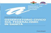 OSSERVATORIO CIVICO SUL FEDERALISMO IN SANITÀ · 2016-02-26 · Osservatorio civico sul federalismo in sanità 2015 Abstract Capitolo 1: Il SSN nella dimensione internazionale e
