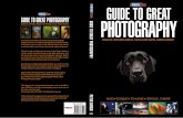 Guide to Great Guide to Great photoGraphy photoGraphy · PDF file It’s no surprise that ePHOTOzine, the UK’s leading online photography ... favourite subject or go more in-depth