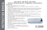 GQ-AC4, GQ-AC6, GQ-AC8 INSTRUCTION MANUAL Indoor · PDF file Thank you for purchasing one of DIG’s GQ-AC 4, 6 or 8 station-controllers. This manual describes how to get the GQ-AC