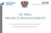 SE MBA PROJECT MANAGEMENT · 2018-08-24 · Selected Executive MBA ³Project Management – курс программы Executive MBA Академии управления и экономики