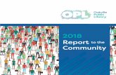 2018 Report to the Community - OPL : Home · Councillor Jeff Knoll, Library Board Chair 2018 Board Members: Councillor Jeff Knoll (chair), ... Extracted in a condensed format from