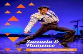 Zarzuela & Flamencopedrofernandezembrujo.com/.../2020/04/02-Dossier-Zarzuela-2019_V… · Zarzuela a muy temprana edad, de la mano de su gran amigo Bruno Rocha y la Compañía Hispanoamericana