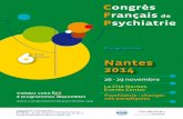 Nantes 2014 - congresfrancaispsychiatrie.org€¦ · évaluer les effets indésirables du baclofène, mal connus actuellement. Certains d’entre eux, seront rapportés lors du CFP,