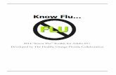 2014 “Know Flu” Toolkit for Adults 65+ Developed by The ...orange.floridahealth.gov/_files/_documents/knowflu2014.pdf · The Healthy Orange Florida Collaboration “Know Flu”