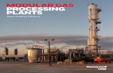 MODULAR GAS PROCESSING PLANTS - uop.honeywell.com€¦ · UOP’s flexible solutions help remove harmful acid gas from natural gas streams and improve overall performance. These solutions