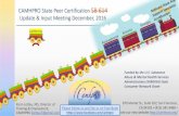 CAMHPRO State Peer Certification SB 614 Update & Input ... · • Updated 2016 Peer Specialist Training & Certification Programs: National Overview • What funding leverage do we