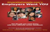 DiversityCanada.com’s Employers Want YOU · Employers Want YOU 2006 Visit EDITOR’S LETTER by Celia Sankar Diversity is in my embarkedblood — literally. Born of a mother extensivewhose
