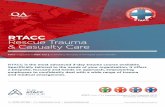 RTACC Rescue Trauma & Casualty Care · 2019-07-17 · RTACC Rescue Trauma & Casualty Care RTACC is equivalent to PHEM* level E, as defined by the Faculty of Pre-hospital Care for