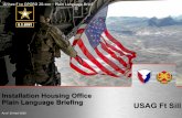 Plain Language Briefing USAG Ft Sill F_Plain...o Non-discriminatory listings of adequate and affordable rental and for-sale housing o Counseling/referral on eligible installation services