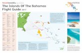 guides The Islands Of The Bahamas Flight Guide 2017epidm.edgesuite.net/TravelWeekly/DestPDFs/bahamas2.pdfislands are ideal for relaxing and reconnecting, for romantic weddings and