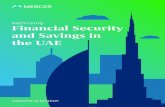 Rethinking Financial Security and Savings in the UAE · UAE, but many would benefit from extended benefit packages that include additional savings and pension plans, along with greater