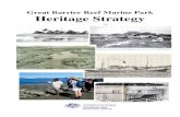Great Barrier Reef Marine Park Heritage Strategy...Attachment 1 - A Brief History of the Great Barrier Reef Marine Park – Major Milestones.28 Attachment 2 - Guideline for Preparation