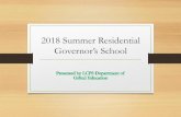 Virginia Summer Residential Governor’s School · 2017-10-04 · Where do I find the application? •The Virginia Department of Education (DOE) website for 2018 Summer Residential