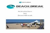 Activiteiten bij BeachBreakbeachbreak.nl/beachbreak/wp-content/uploads/2015/... · Expeditie Robinson vanaf 20,- pp Expeditie Robinson is een spel waar 2 teams van maximaal 8 tegen