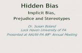 Implicit Bias, Prejudice and Stereotypes - AAUW-PA · References Devine, P. (1989). Stereotypes and prejudice: Their automatic and controlled components. Journal of Personality and