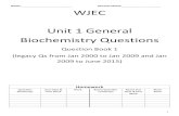 Unit 1 Biochemistry Questions - thiacin...Unit 1 General Biochemistry Questions Question Book 1 (legacy Qs from Jan 2000 to Jan 2009 and Jan 2009 to June 2015) Homework Question Number(s)