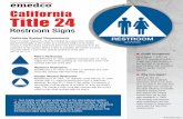 California Title 24 - cdn-01.media-brady.com · PDF file California Title 24 Restroom Signs California Symbol Requirements Doors to public restrooms must be marked by a geometric symbol