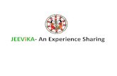 JEEViKA- An Experience Sharing - World Bank · JEEViKA- Project at a glance • Initiated as a poverty alleviation program in 2007 jointly by GoB and the World Bank • Outreach: