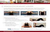 EXERCISES AFTER BREAST SURGERY · EXERCISES AFTER BREAST SURGERY OCCUPATIONAL THERAPY PLEASE PERFORM THESE EXERCISES SLOWLY THREE TIMES A DAY. EXPECT A STRETCH, BUT NOT PAIN. COMPLETE