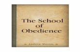 A Escola...A Escola da Obediência — Andrew Murray - 3 - perceberá que a redenção de Cristo consiste na restauração da obediência a seu lugar apropriado. A beleza da Sua salvação